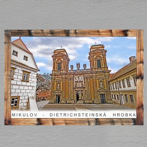 Mikulov - Dietrichsteinská hrobka - magnet C6 rám