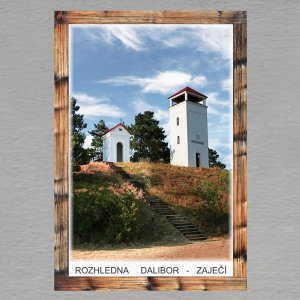 Zaječí - Rozhledna Dalibor - magnet C6 rám