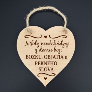 Nikdy neodchádzaj .... - dekorace srdce 16cm