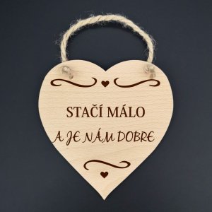 Stačí málo a je nám dobre - dekorace srdce 16cm