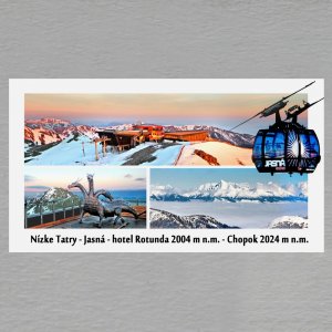 Nízké Tatry - Jasná - hotel Rotunda - Chopok - Drak - lanovka - magnet DL koláž