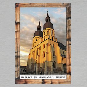 Trnava - Bazilika sv. Mikuláše - magnet C6 rám