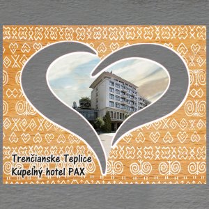 Trenčianske Teplice - Kúpele - hotel PAX - magnet obdélník srdce prořez motiv Čičmany