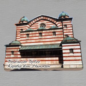 Trenčianske Teplice - Kúpelný dom Hammam - magnet masiv ořez 8cm