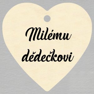 Milému dědečkovi - visačka srdíčko