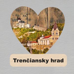 Trenčiansky hrad - magnet srdce s textem