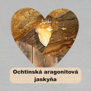 Ochtinská aragonitová jaskyňa - magnet srdce s textem