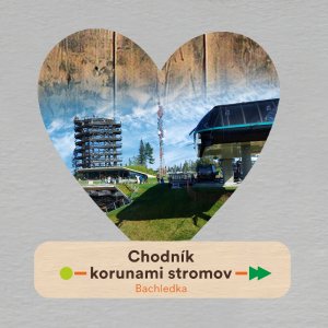 Bachledova - Chodnik korunami stromov - magnet srdce s textem