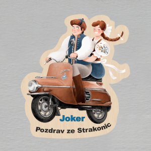 Joker - Pozdrav ze Strakonic