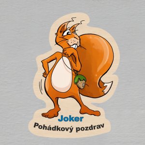 Joker - Pohádkový pozdrav - magnet