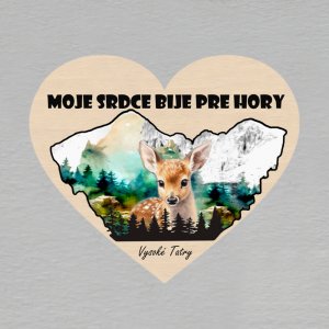 Vysoké Tatry - Moje srdce bije pre hory - srnka - magnet srdce